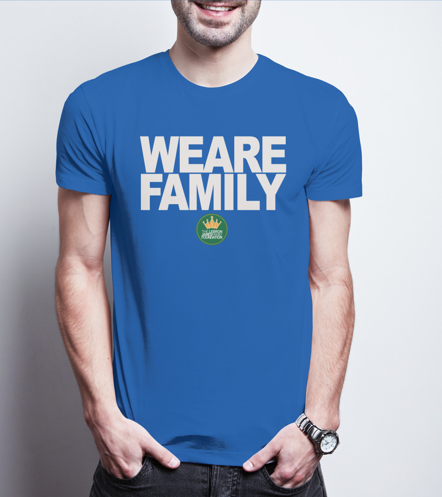 WE ARE FAMILY LEBRON JAMES FAMILY FOUNDATION T-Shirt