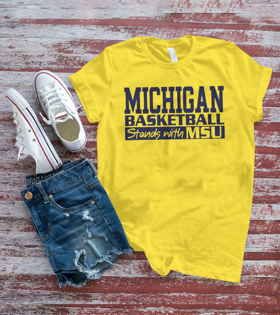 MICHIGAN BASKETBALL SUPPORTS MSU SOLIDARITY T-Shirt