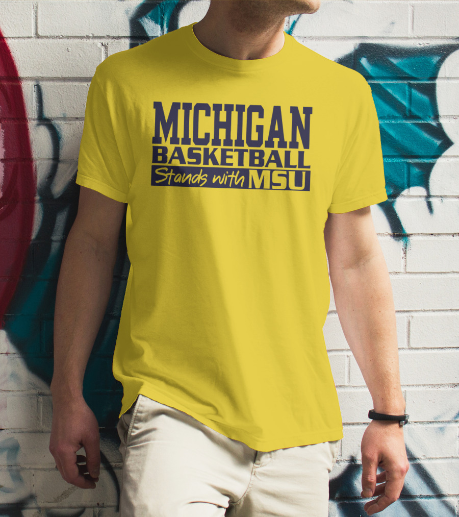 MICHIGAN BASKETBALL SUPPORTS MSU SOLIDARITY T-Shirt