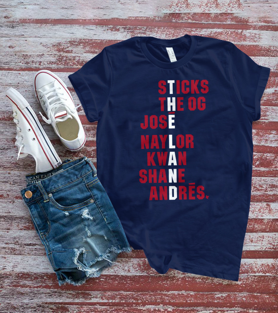 Sticks The Og Jose Naylor Kwan Shane Andrés The Land Names T-Shirt