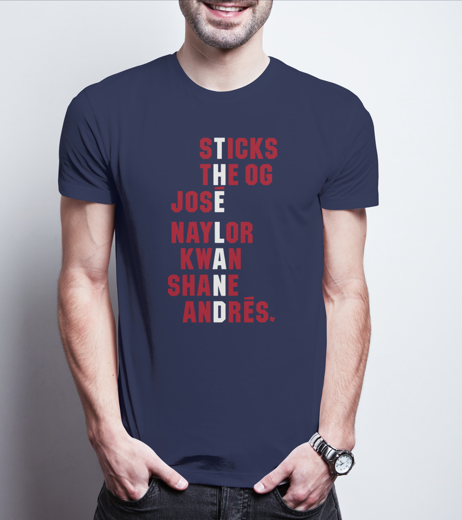 Sticks The Og Jose Naylor Kwan Shane Andrés The Land Names T-Shirt