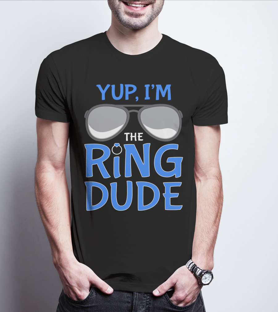 Yup I'm The Ring Dude Wedding Bearer Sunglasses Fun T-Shirt