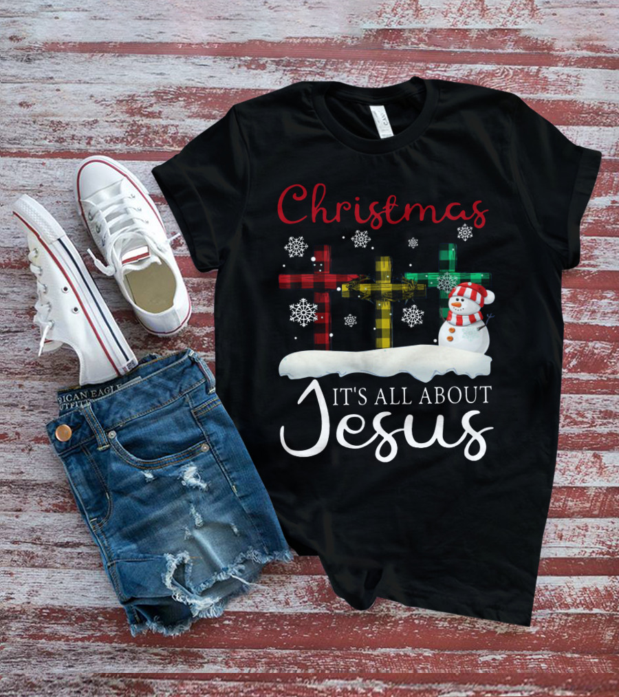 Christmas It's All About Jesus Crosses And Snowman T-Shirt