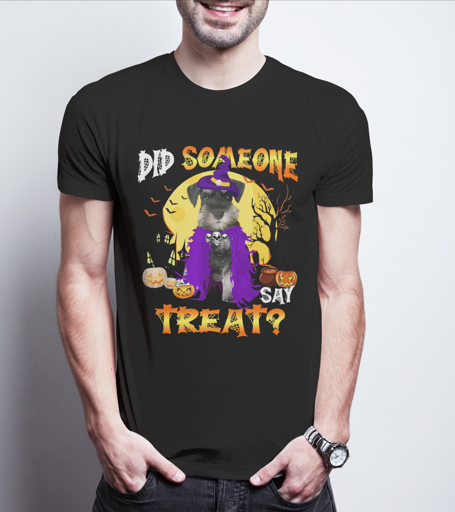Did Someone Say Treat Miniature Schnauzer Halloween Pumpkins And Witch Hat T-Shirt