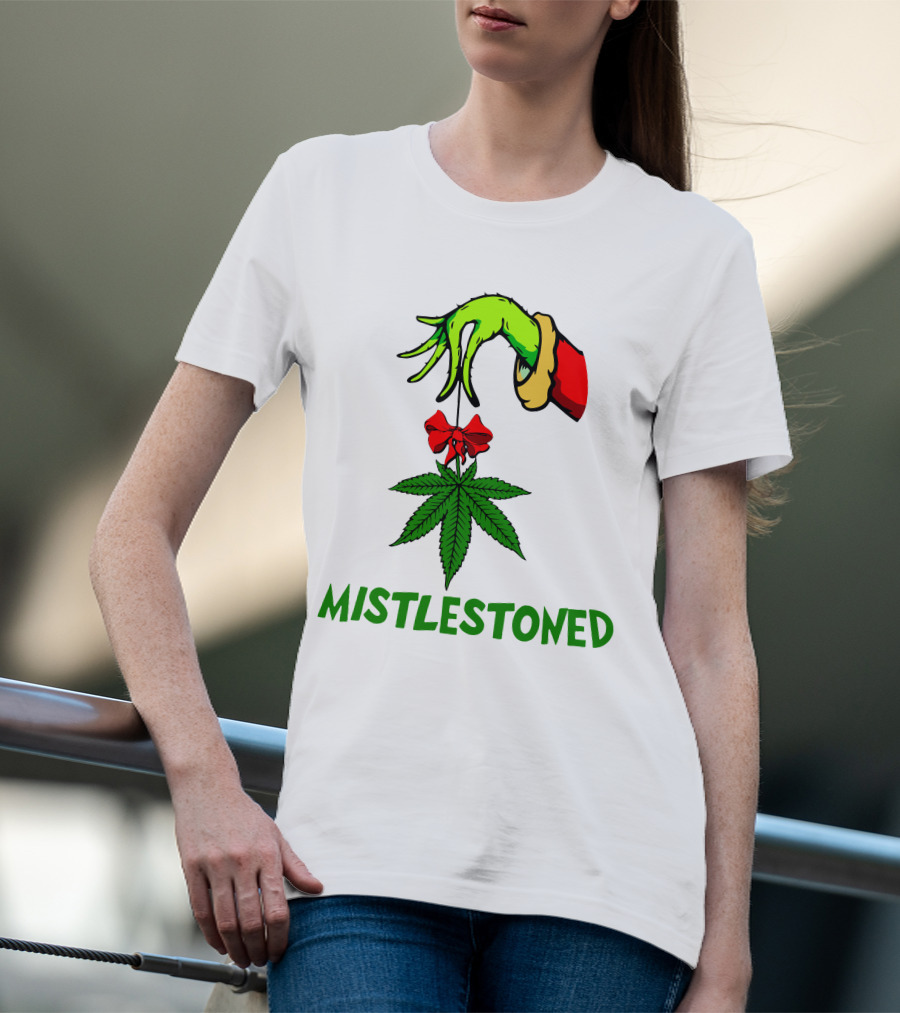 Grinch Hand Holding Mistletoe Leaf With Mistlestoned Text T-Shirt