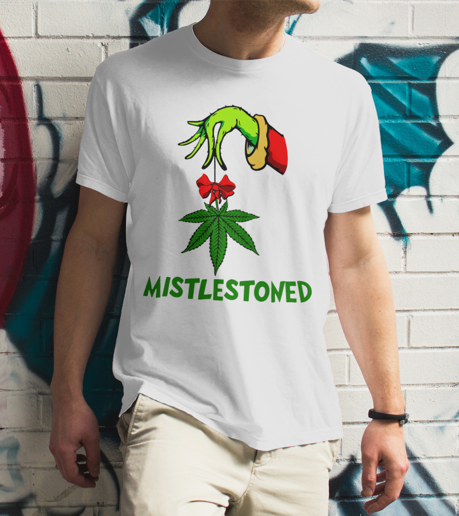 Grinch Hand Holding Mistletoe Leaf With Mistlestoned Text T-Shirt