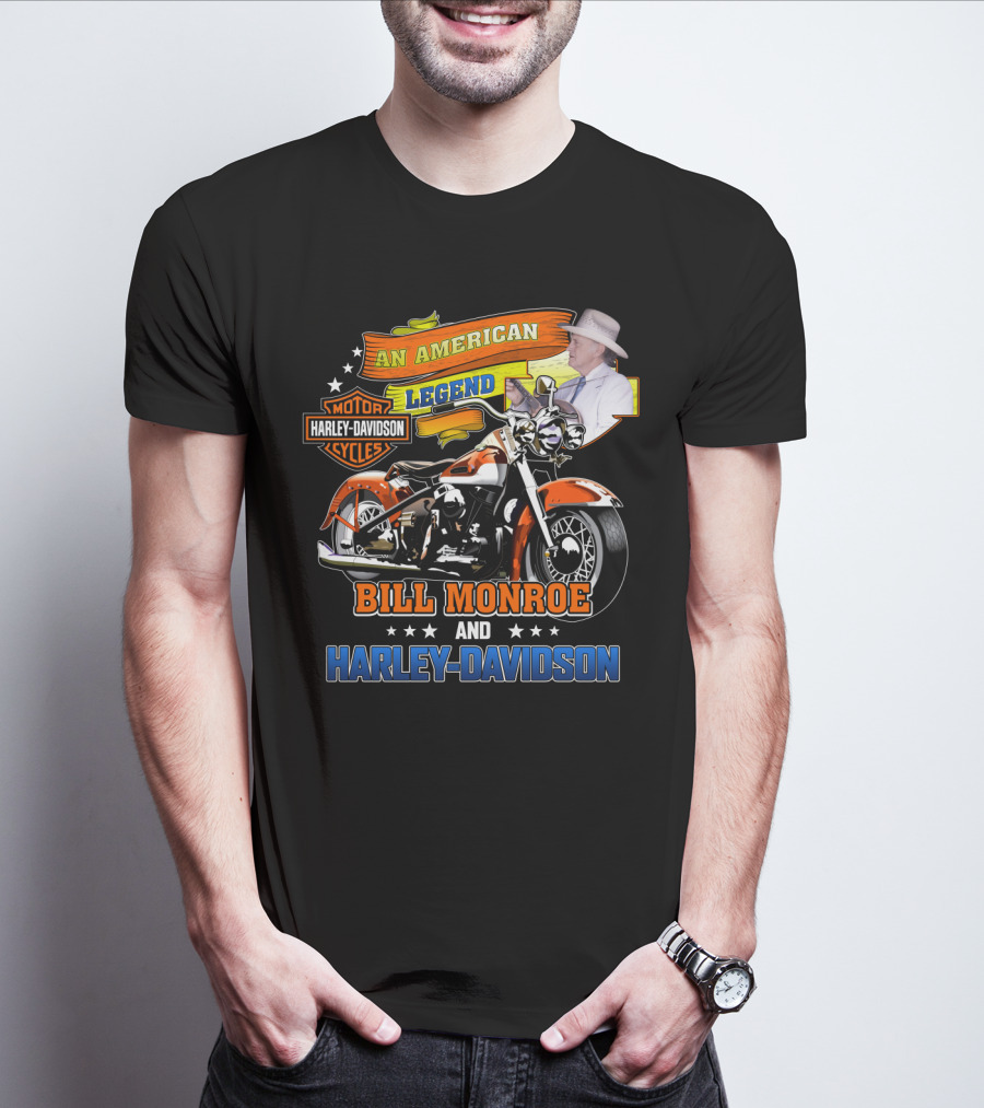 An American Legend Bill Monroe And Harley Davidson Motor Cycles T-Shirt