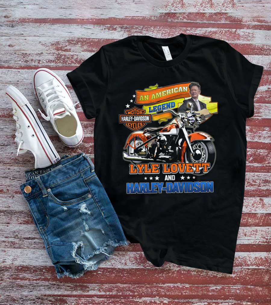 An American Legend Lyle Lovett And Harley Davidson Motor Cycles T-Shirt
