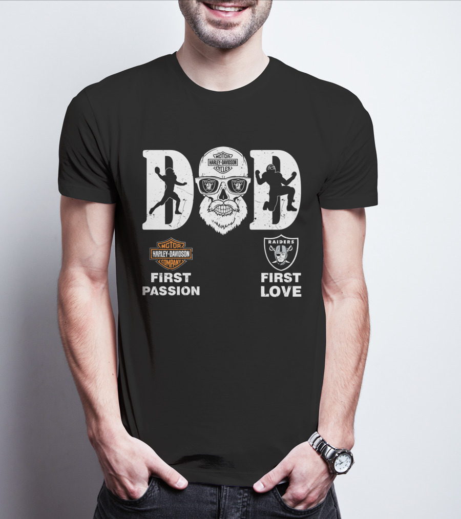 Harley Davidson First Passion Raiders First Love Dad T-Shirt