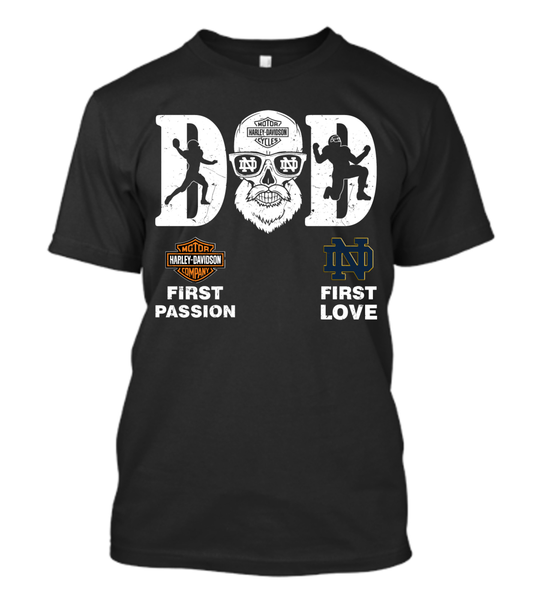 Notre Dame Fighting Irish Dad Harley Davidson First Passion First Love T-Shirt