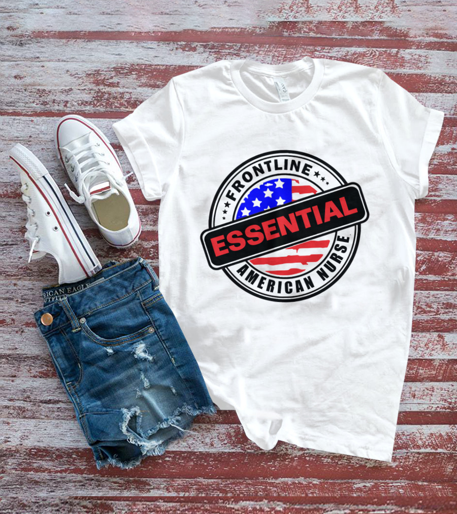 Frontline Essential American Nurse Hero USA Flag T-Shirt