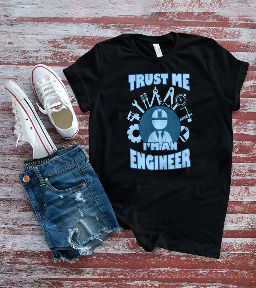 Trust Me I'm An Engineer Tools Gear Helmet T-Shirt