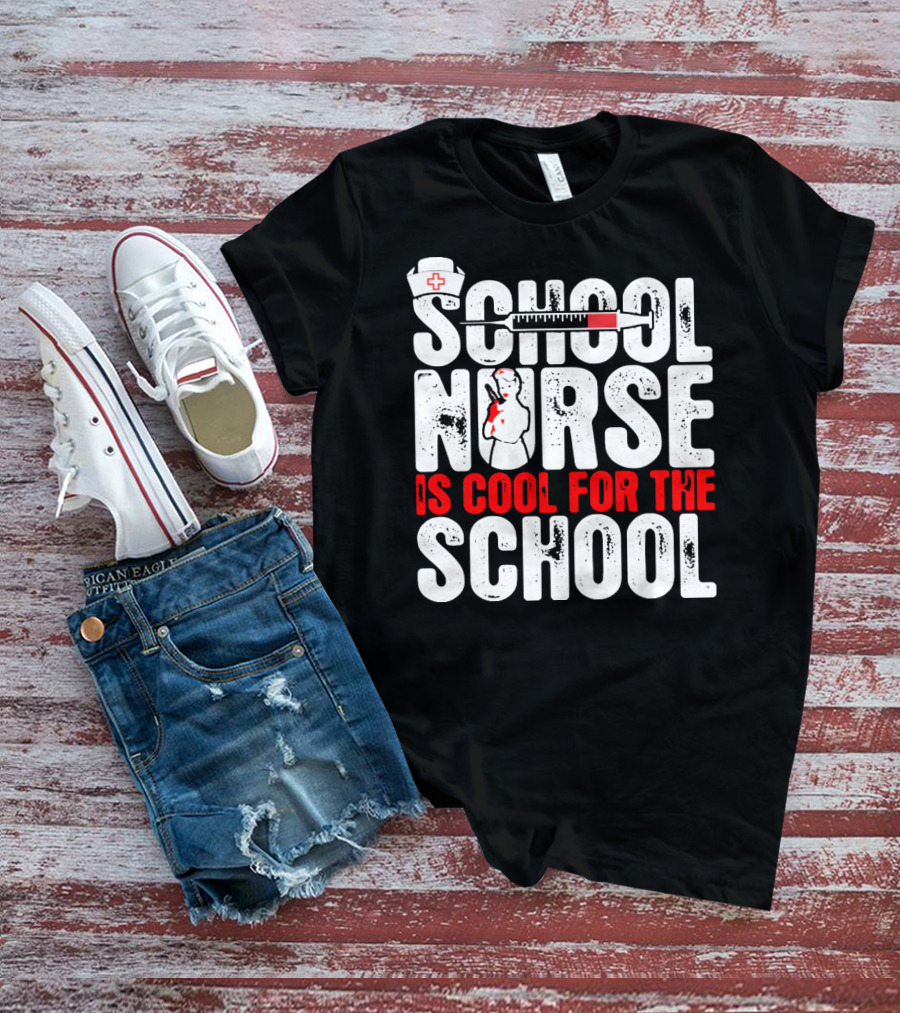 School Nurse Is Cool For The School Nurse Cap Syringe Badge T-Shirt