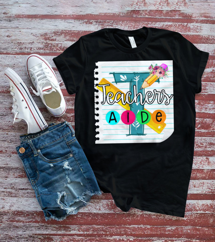 Teacher's Aide Floral Pencil Ruler Notebook T-Shirt