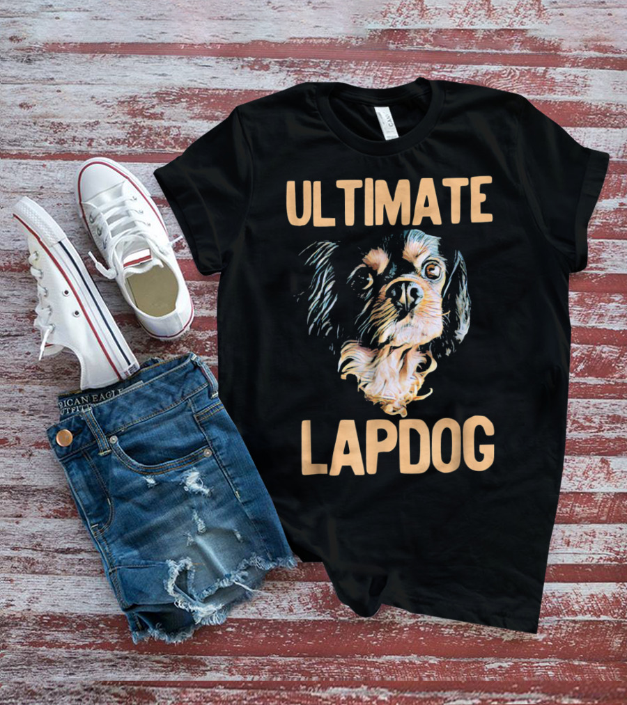 Ultimate Cavalier Dog Lapdog T-Shirt