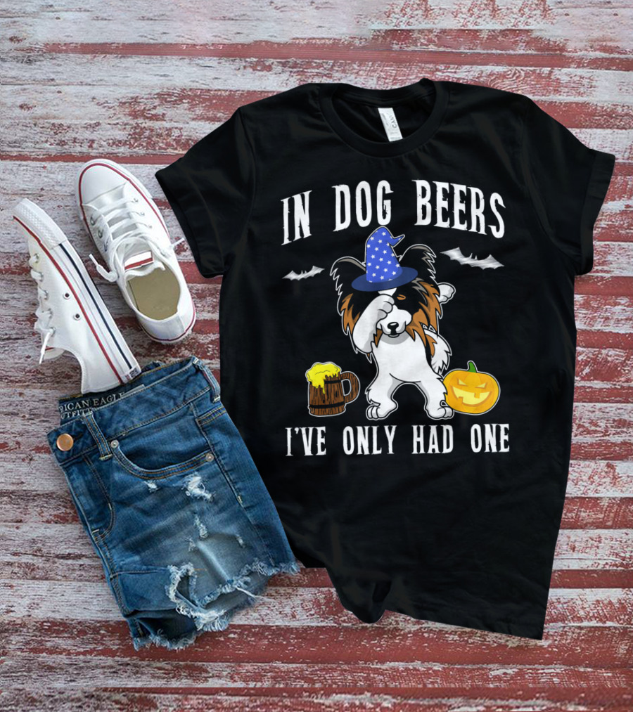 In Dog Beers I've Only Had One Halloween Papillon With Witch Hat And Beer Mug T-Shirt