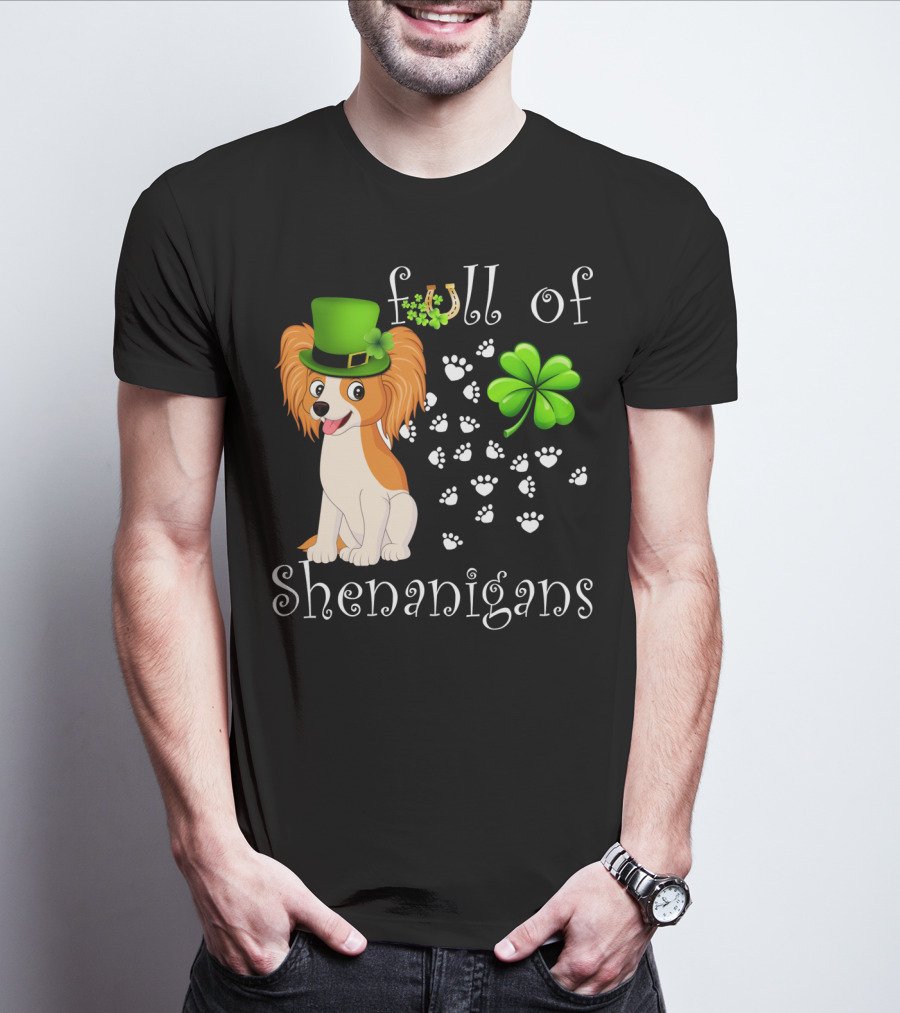 Full Of Shenanigans Papillon Dog Irish Clover Paws T-Shirt