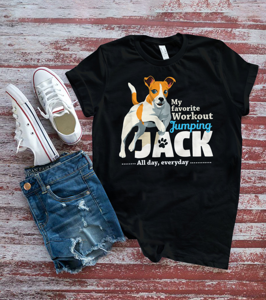 My Favorite Workout Jumping Jack Russell All Day Everyday T-Shirt