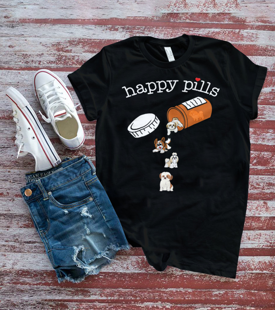 Happy Pills Shih Tzu Dogs Cute And Funny T-Shirt