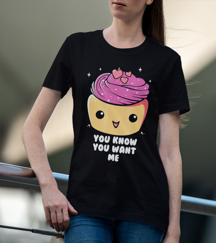 Cupid Cupcake You Know You Want Me Food Lover Baking T-Shirt