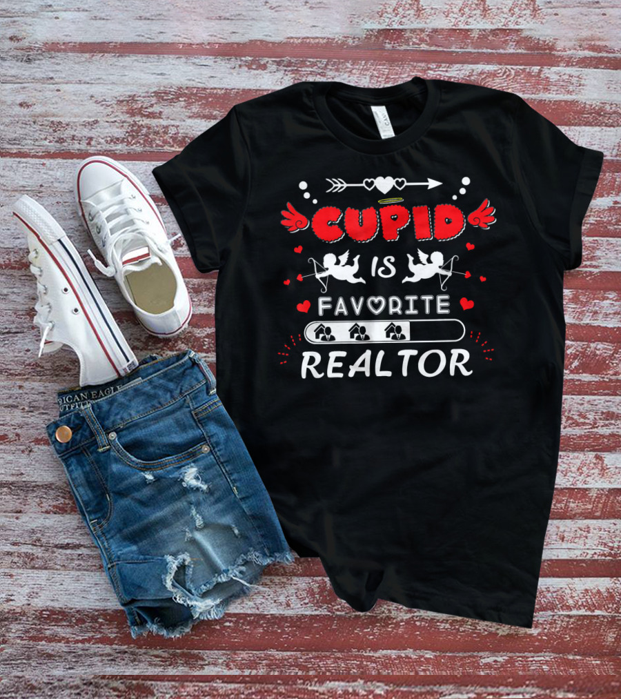 Cupid Is Favorite Realtor Valentine's Day T-Shirt