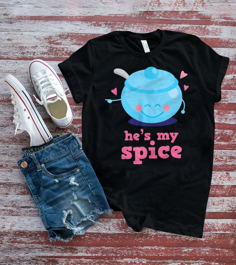 Cute He's My Spice Matching Couples Funny Valentine's Day Love T-Shirt