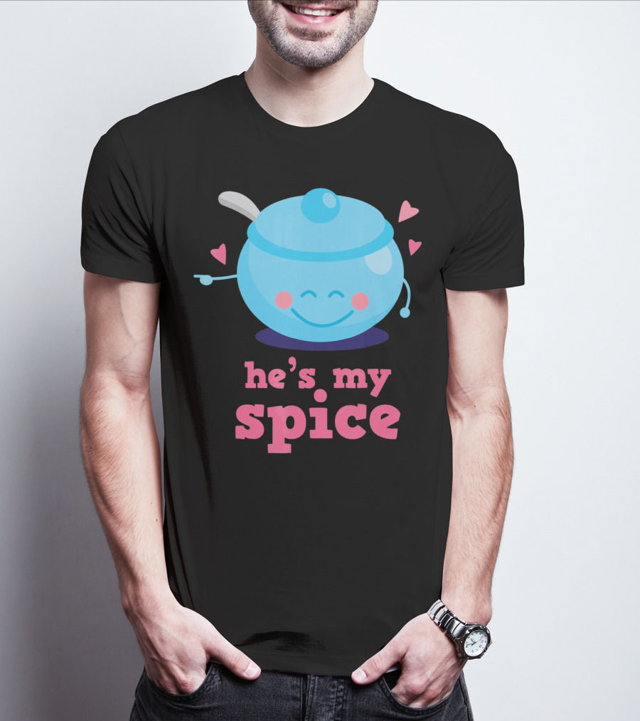 Cute He's My Spice Matching Couples Funny Valentine's Day Love T-Shirt