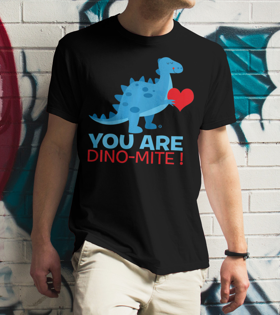 You Are Dino-Mite Blue Dinosaur Holding Heart T-Shirt