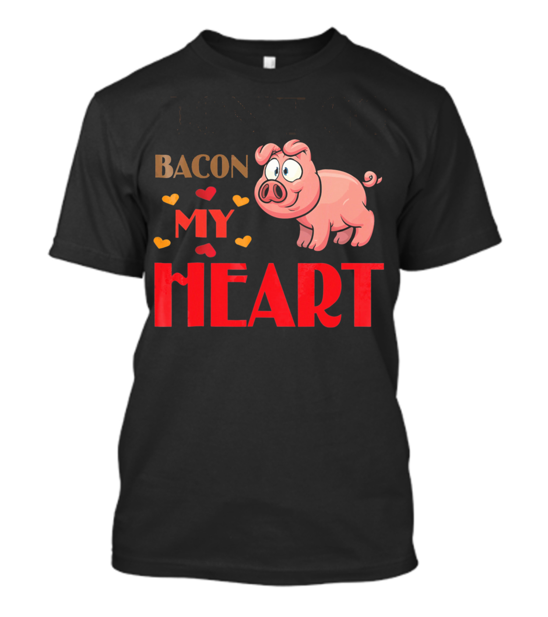 Bacon My Heart Pig With Hearts T-Shirt