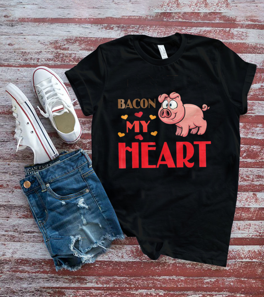 Bacon My Heart Pig With Hearts T-Shirt