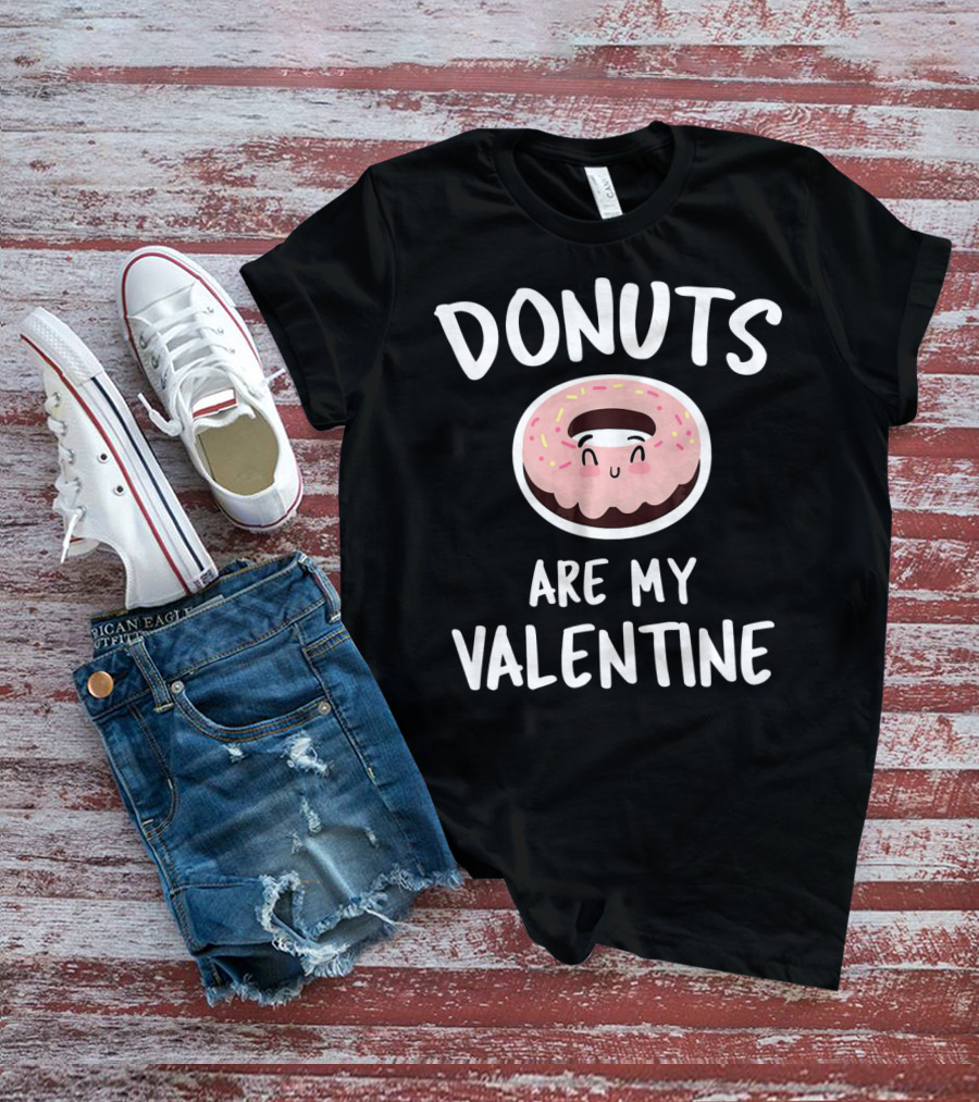 Donuts Are My Valentine Valentines Day Cute Donut With Sprinkles And Happy Face T-Shirt