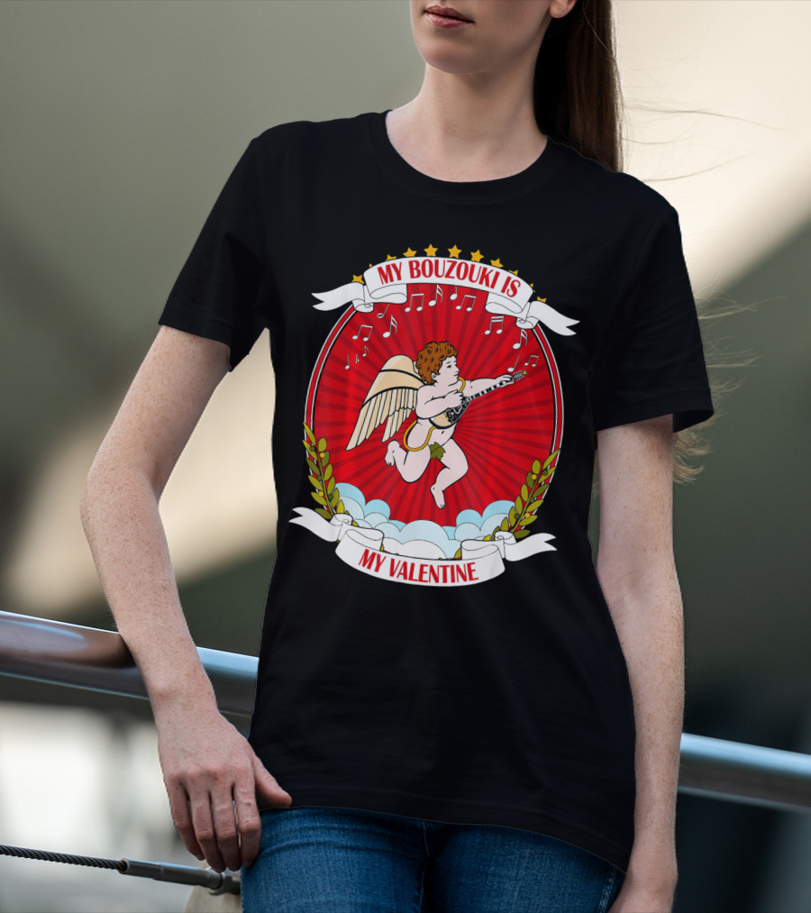 My Bouzouki Is My Valentine Cherub With Wings And Musical Notes T-Shirt