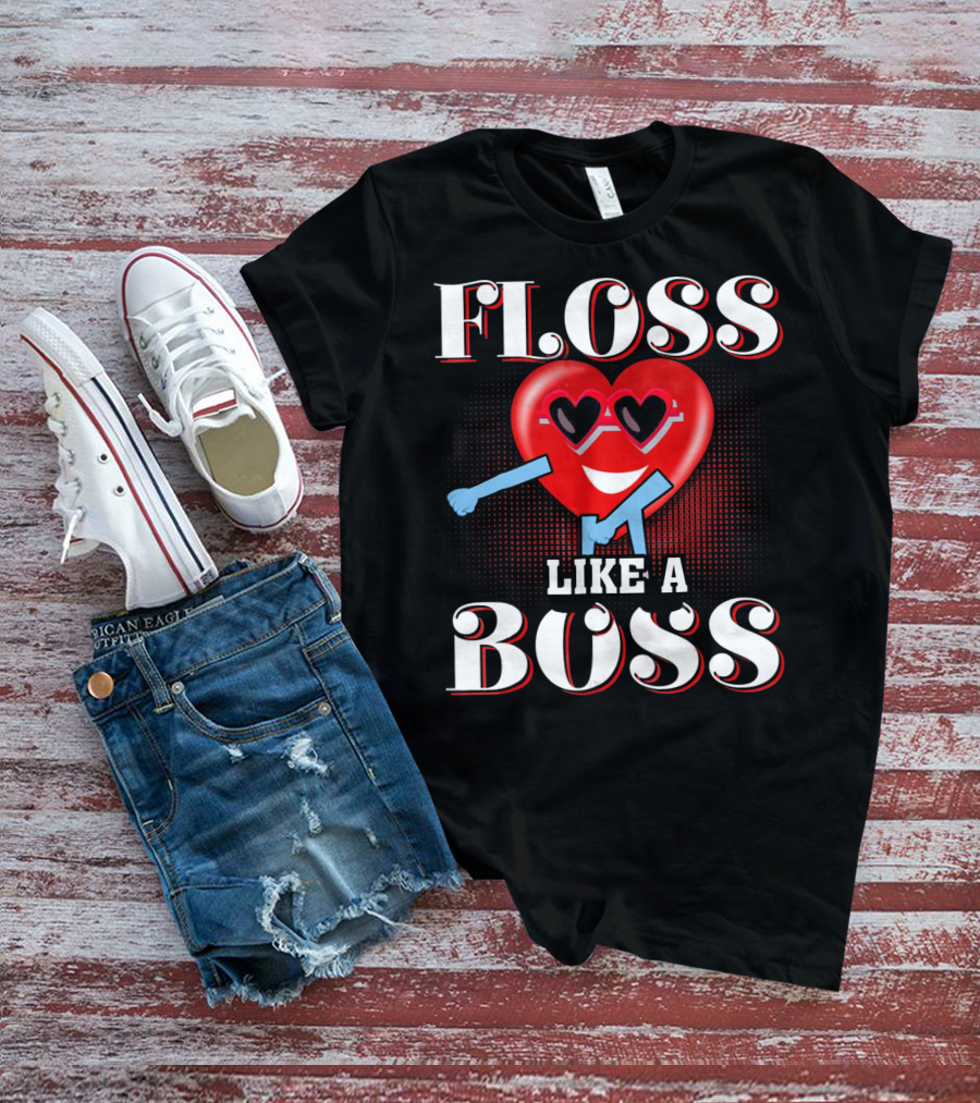 Floss Like A Boss Heart Valentines Day T-Shirt