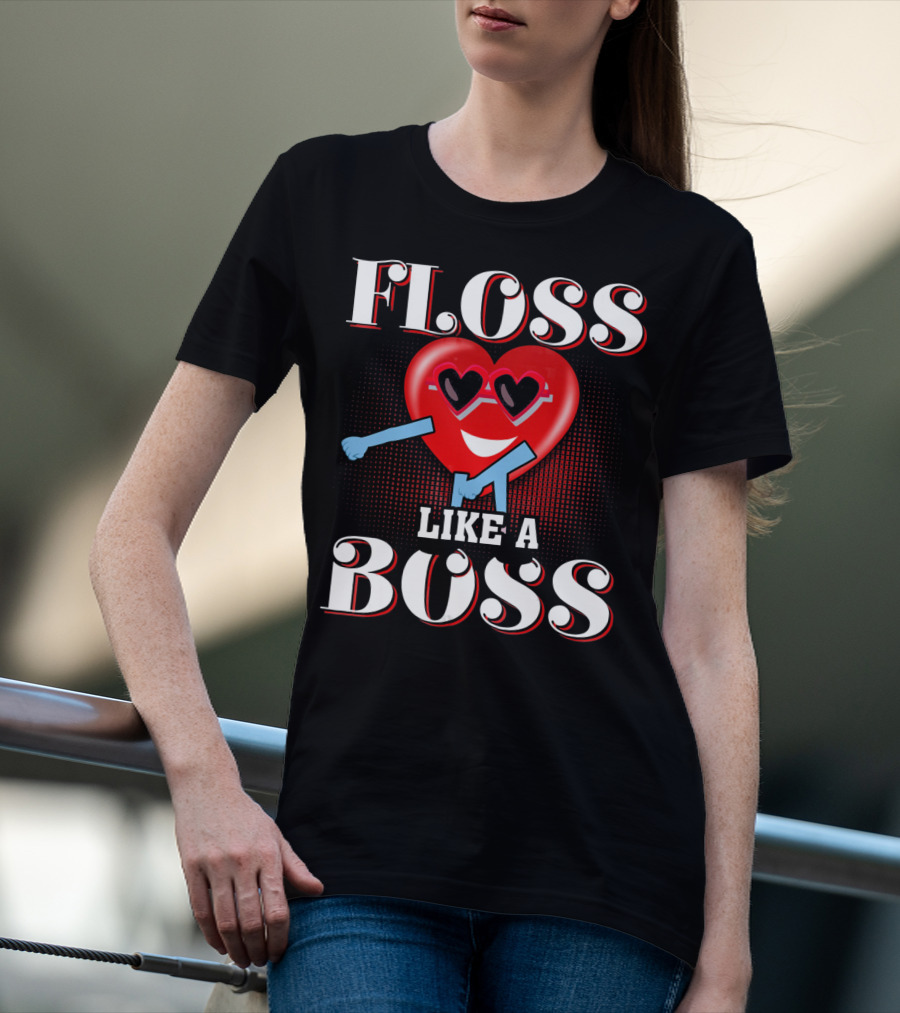Floss Like A Boss Heart Valentines Day T-Shirt