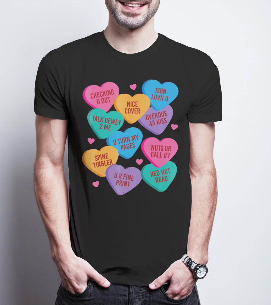 Funny Librarian Valentines Conversation Hearts ISBN Luvn U Checking U Out T-Shirt