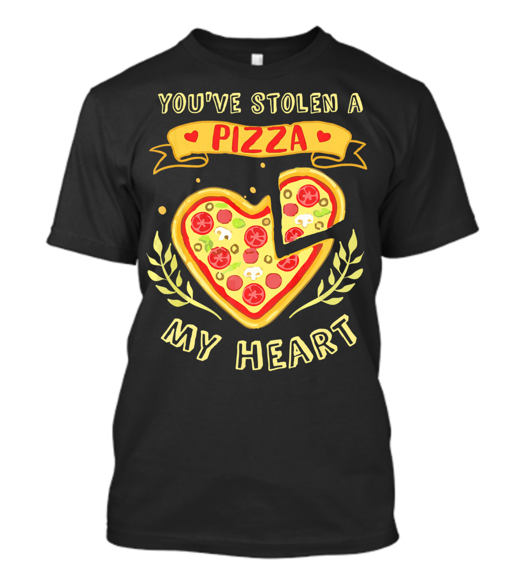 You've Stolen A Pizza My Heart Valentine's Day T-Shirt