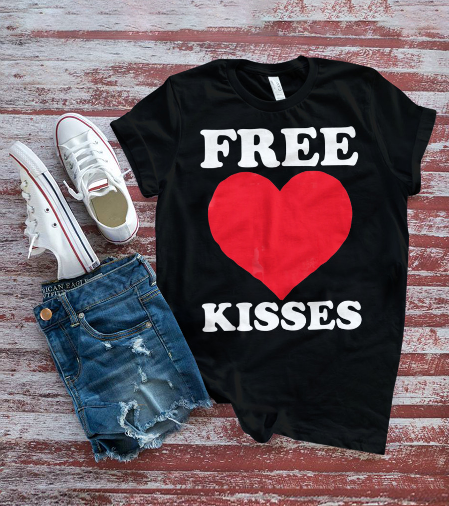 Funny Valentine's Day Free Kisses Heart T-Shirt