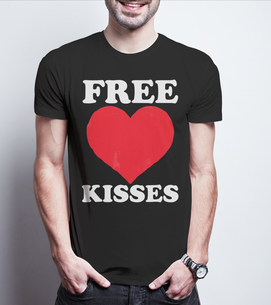 Funny Valentine's Day Free Kisses Heart T-Shirt