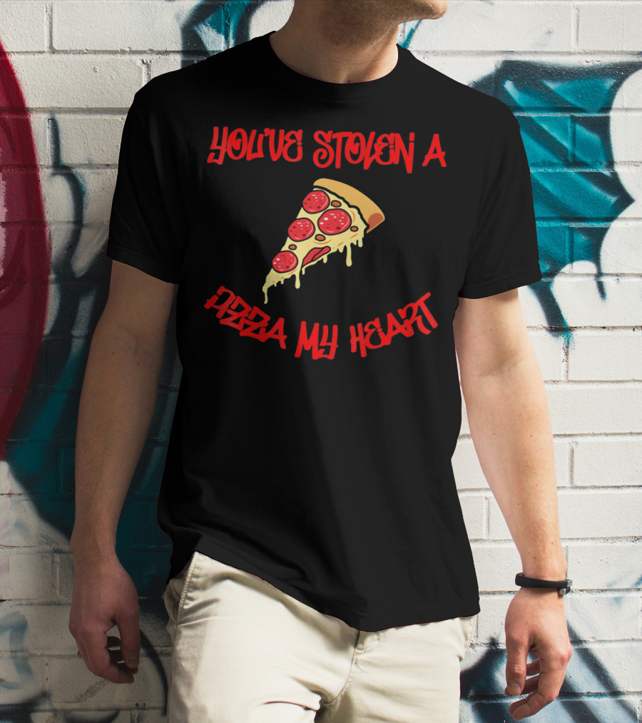 You've Stolen A Pizza My Heart Valentine's Day Joke T-Shirt