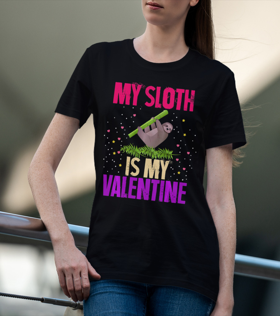 My Sloth Is My Valentine T-Shirt