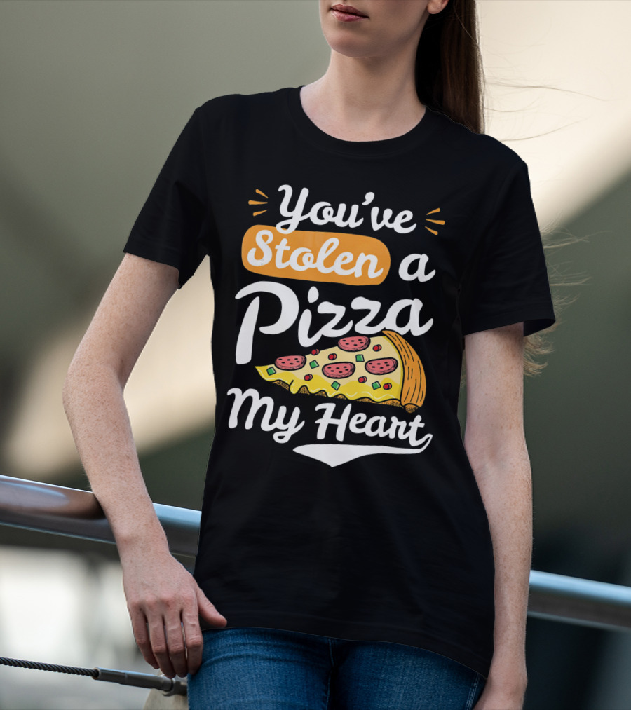 You've Stolen A Pizza My Heart Valentines T-Shirt