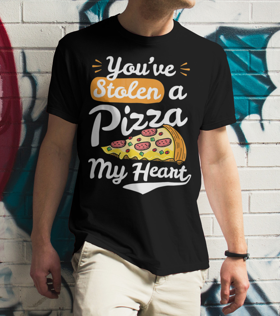 You've Stolen A Pizza My Heart Valentines T-Shirt
