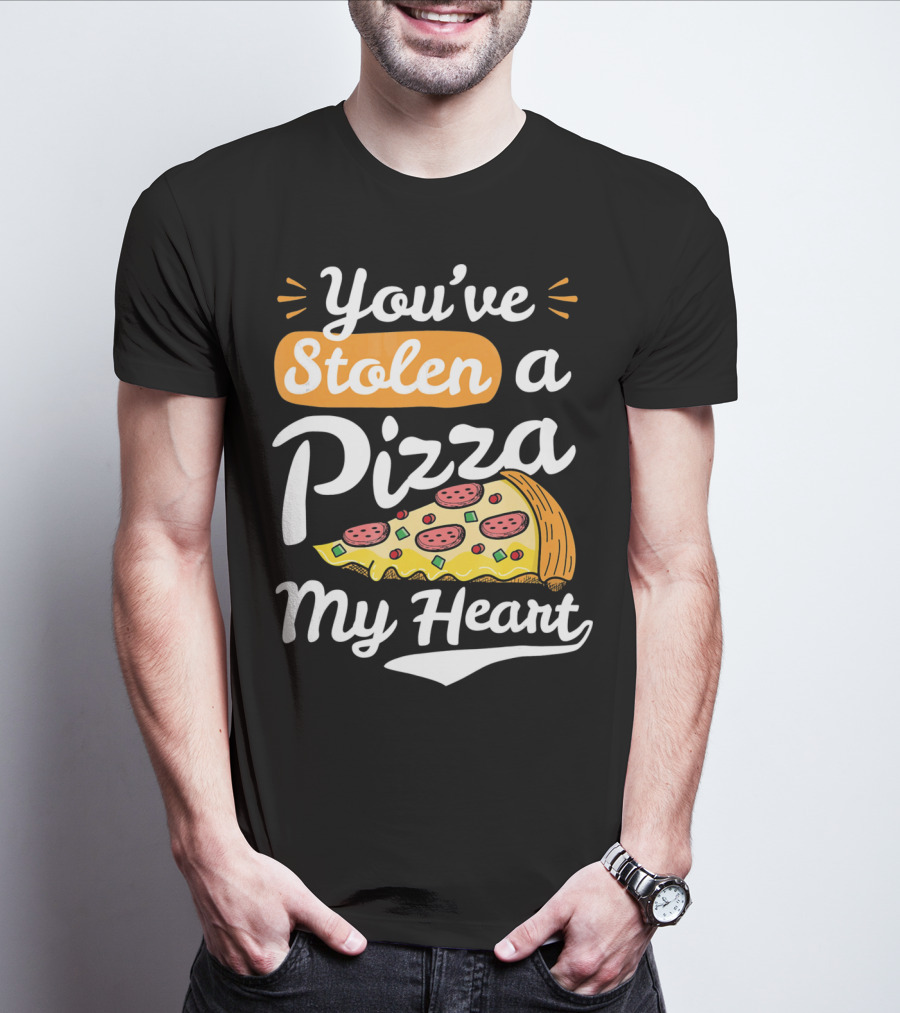 You've Stolen A Pizza My Heart Valentines T-Shirt