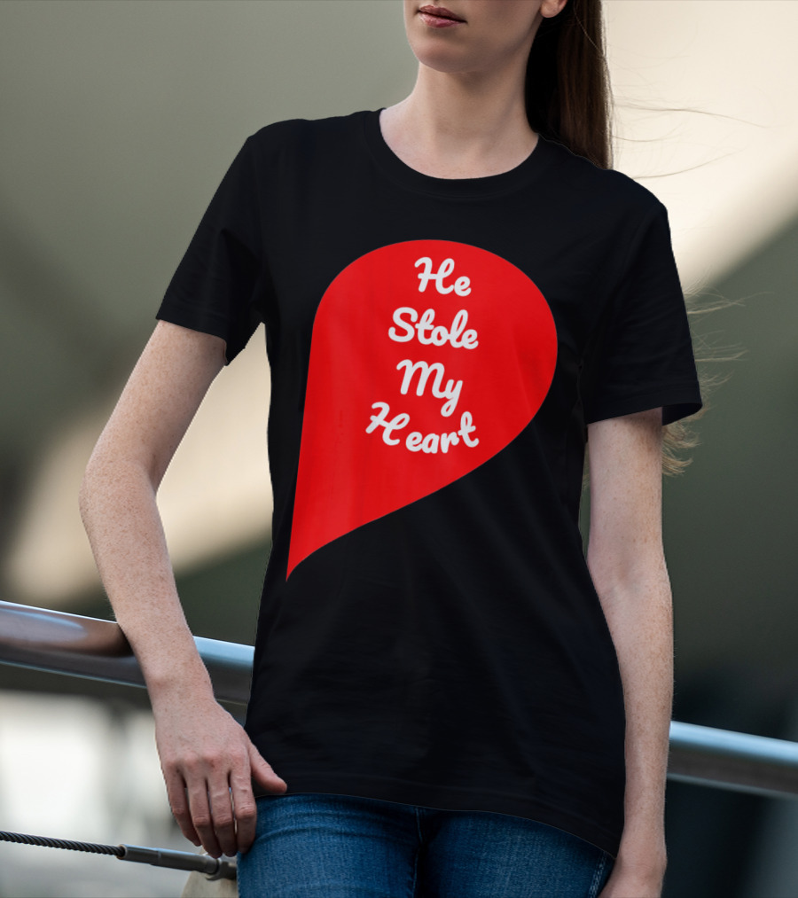 He Stole My Heart Valentine Day In Red Heart Shape T-Shirt