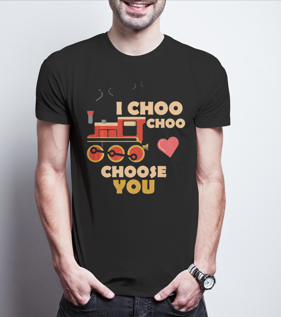 I Choo Choo Choose You Train Valentine Heart T-Shirt