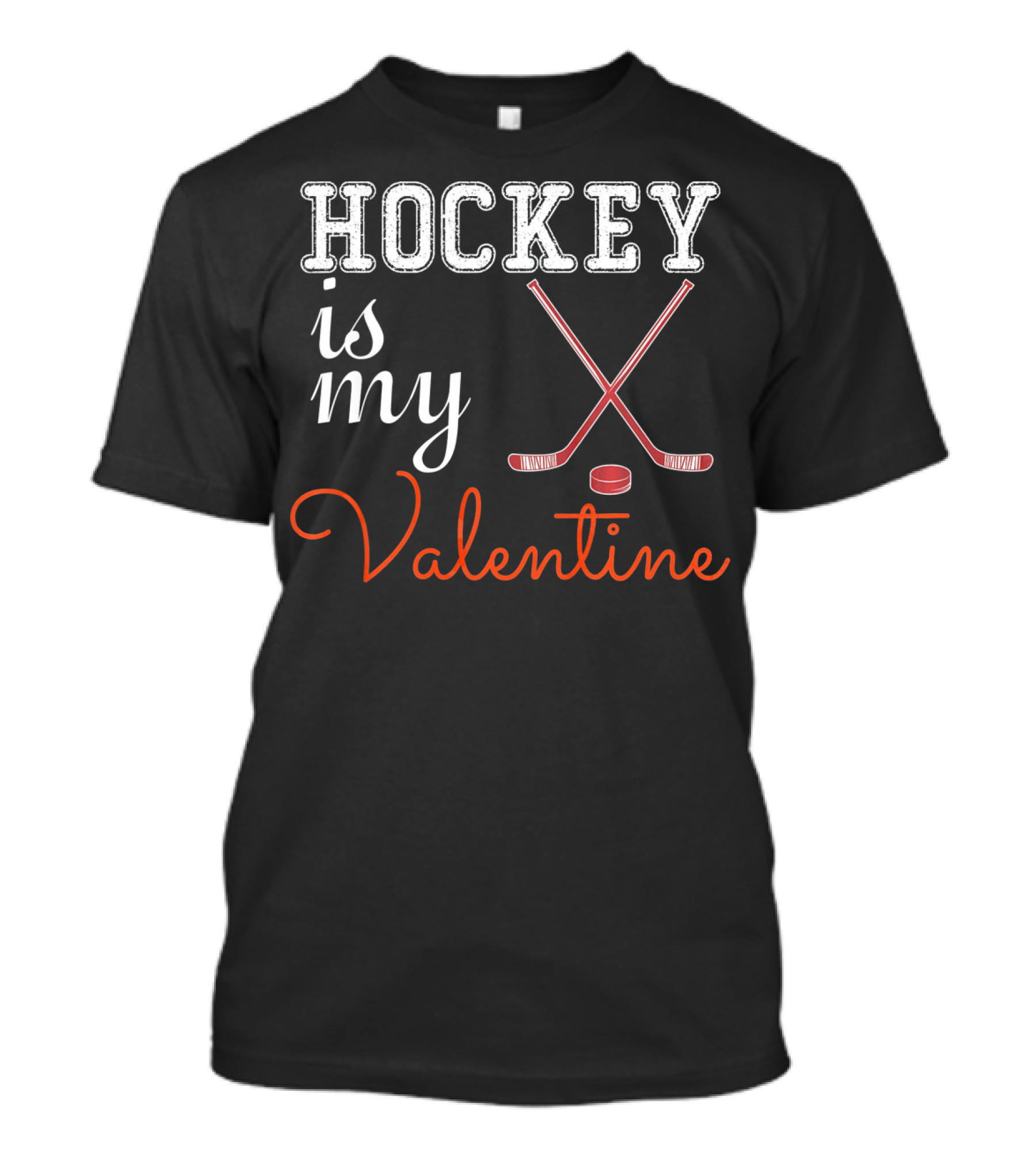 Hockey Is My Valentine With Sticks And Puck T-Shirt