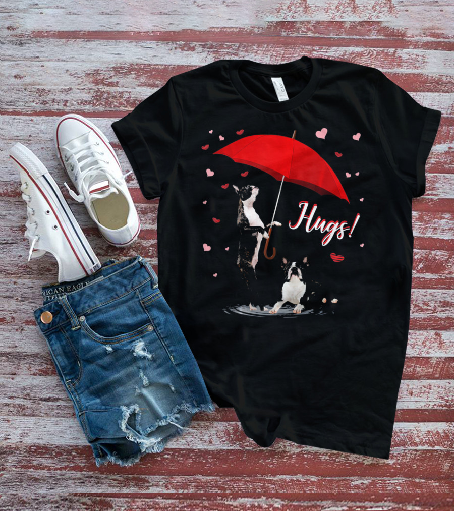 Hugs Boston Terrier Holding Red Umbrella Surrounded By Hearts T-Shirt