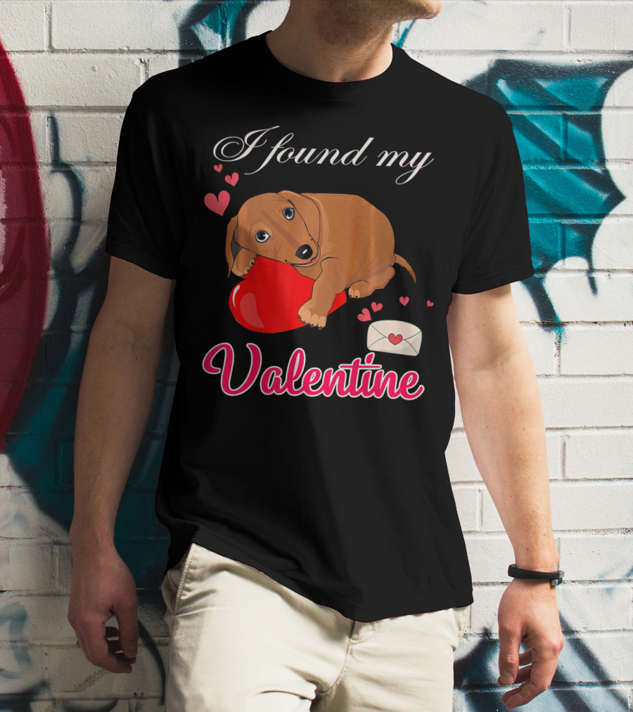I Found My Valentine Cute Dachshund With Heart And Love Letter T-Shirt