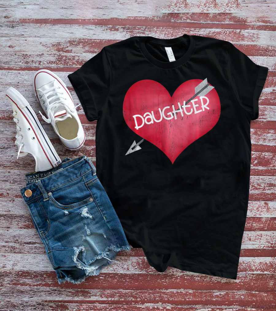 I LOVE MY DAUGHTER Valentine's Day Heart Arrow T-Shirt