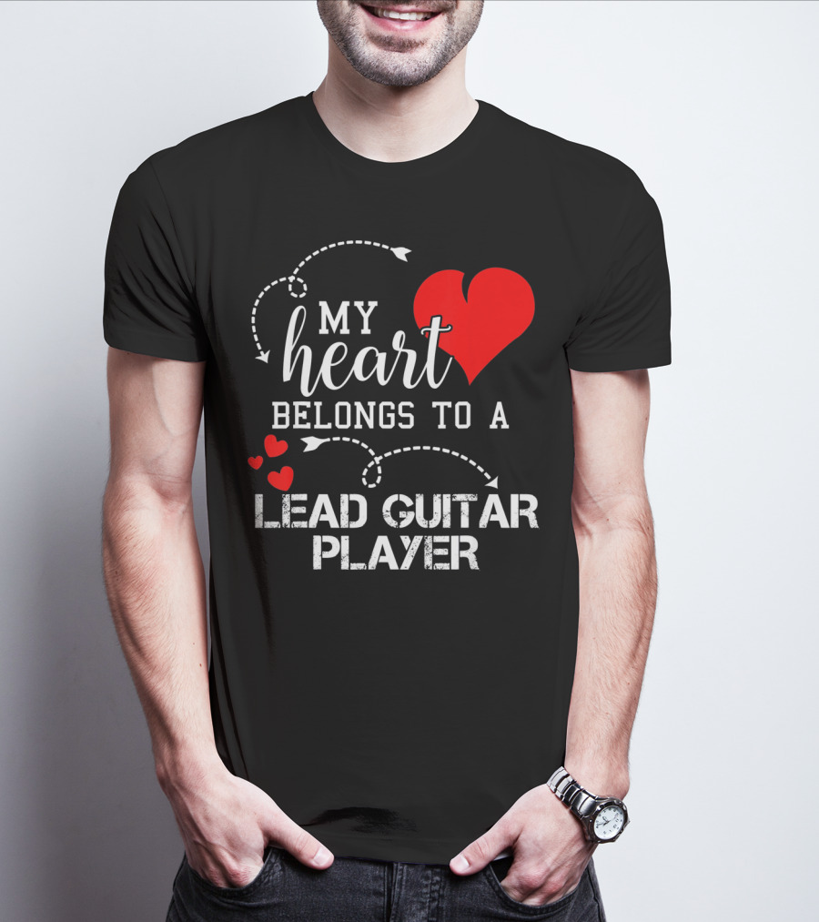 My Heart Belongs To A Lead Guitar Player T-Shirt